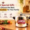 Diwali Special_ Choosing the Best Pressure Cooker